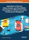 Applications of Security, Mobile, Analytic, and Cloud (SMAC) Technologies for Effective Information Processing and Management