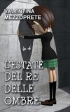 L'estate del re delle ombre