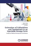 Estimation of Ceftazidime and Tazobactam in an Injectable Dosage Form