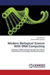 Modern Biological Science With DNA Computing