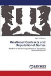 Relational Contracts and Reputational Games