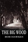 The Big Wood