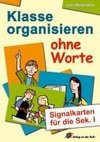 Klasse organisieren ohne Worte