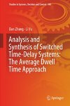 Analysis and Synthesis of Switched Time-Delay Systems: The Average Dwell Time Approach