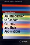 An Introduction to Random Currents and Their Applications