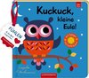 Mein Filz-Fühlbuch: Kuckuck, kleine Eule!