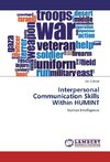 Interpersonal Communication Skills Within HUMINT