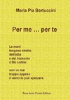 Bertuccini, M: Per Me Per Te