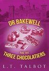 Dr Bakewell and the Three Chocolatiers