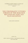 The Periphrastic Futures Formed by the Romance Reflexes of Vado (ad) Plus Infinitive