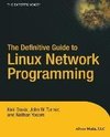 The Definitive Guide to Linux Network Programming