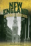 New England Myths and Legends 2ED