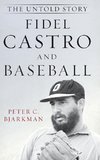 Fidel Castro and Baseball