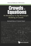 Maury, B: Crowds In Equations: An Introduction To The Micros