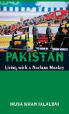 Pakistan Living with a Nuclear Monkey