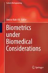 Biometrics under Biomedical Considerations