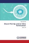 Ovum Pick-Up and In Vitro Fertilization