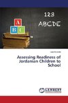 Assessing Readiness of Jordanian Children to School