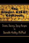 The Ginger KICK! Cookbook