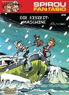 Spirou und Fantasio 28. Die Eiszeit-Maschine