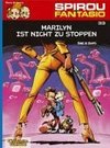 Spirou und Fantasio 33. Marilyn ist nicht zu stoppen