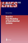 Reactive Flow Modeling of Hydrothermal Systems