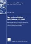 Wechsel von HGB zu IAS/IFRS oder US-GAAP