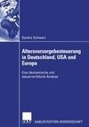 Altersvorsorgebesteuerung in Deutschland, USA und Europa