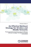 An Effective Multicast Strategy for Wireless and Mobile Networks