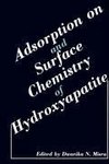 Adsorption on and Surface Chemistry of Hydroxyapatite