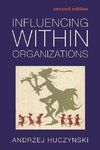 Huczynski, A: Influencing Within Organizations