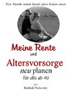 Meine Rente und Altersvorsorge neu planen