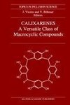 Calixarenes: A Versatile Class of Macrocyclic Compounds