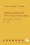 Distributionen und Hilbertraumoperatoren