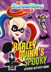 DC Super Hero Girls: Harley Quinn's Spooky Sticker Activity Book