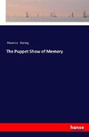 The Puppet Show of Memory