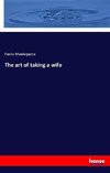 The art of taking a wife