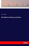 Flat Machine Knitting and Fabrics