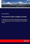 The Student's Guide to Surgical Anatomy