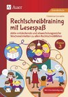 Rechtschreibtraining mit Lesespaß - Klasse 3