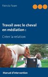 Travail avec le cheval en médiation