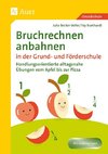 Bruchrechnen anbahnen in Grund- und Förderschule