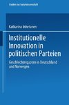 Institutionelle Innovation in politischen Parteien