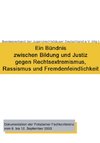 Ein Bündnis zwischen Bildung und Justiz gegen Rechtsextremismus, Rassismus und Fremdenfeindlichkeit