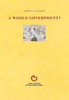 A WORLD GOVERNMENT?