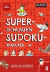 Die superschlauen Sudokuknacker - ab 8 Jahren (Band 8)