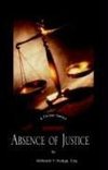 Absence of Justice