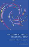 The Common Good in the 21st Century