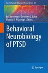 Behavioral Neurobiology of PTSD