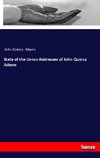 State of the Union Addresses of John Quincy Adams